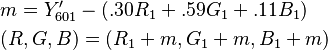 \begin{align}
  &m = Y^\prime_{601} - (.30R_1 + .59G_1 + .11B_1) \\
  &(R, G, B) = (R_1 + m, G_1 + m, B_1 + m)
\end{align}