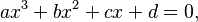 ax^3+bx^2+cx+d=0,