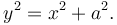 y^2 = x^2 + a^2.\,