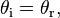 \theta_\mathrm{i} = \theta_\mathrm{r},