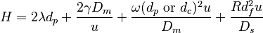 H = 2\lambda d_p + {2\gamma D_m \over u} + {\omega(d_p \mbox{ or } d_c)^2 u \over D_m}+{Rd_f^2 u \over D_s}