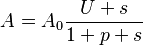 ~A=A_0\frac{U+s}{1+p+s}~