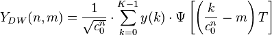 Y_{DW}(n, m) = \frac{1}{\sqrt{c_0^n}}\cdot\sum_{k=0}^{K - 1} y(k)\cdot\Psi\left[\left(\frac{k}{c_0^n} - m\right)T\right]