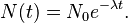 N(t) = N_0 e^{-\lambda t}. \,