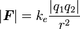 |\boldsymbol{F}|=k_e{|q_1q_2|\over r^2}