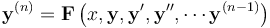 \mathbf{y}^{(n)} = \mathbf{F}\left(x,\mathbf{y},\mathbf{y}',\mathbf{y}'',\cdots \mathbf{y}^{(n-1)} \right)