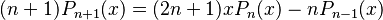  (n+1) P_{n+1}(x) = (2n+1) x P_n(x) - n P_{n-1}(x)\,