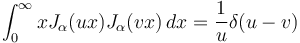 \int_0^\infty x J_\alpha(ux) J_\alpha(vx) \,dx = \frac{1}{u} \delta(u - v)\!