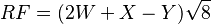 RF = (2W + X - Y)\sqrt{8}