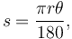 s=\frac{\pi r \theta}{180},