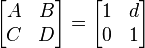 \begin{bmatrix}A&B\\C&D\end{bmatrix}=\begin{bmatrix}1&d\\0&1\end{bmatrix}