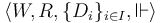 \langle W,R,\{D_i\}_{i\in I},\Vdash\rangle