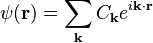 \psi(\bold{r}) = \sum_{\bold{k}} C_{\bold{k}} e^{i\bold{k}\cdot\bold{r}}