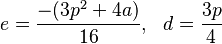 e=\frac{-( 3p^2+4a)}{16}, \ \ d=\frac{3p}{4}