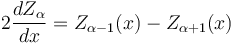  2\frac{dZ_\alpha}{dx} = Z_{\alpha-1}(x) - Z_{\alpha+1}(x)\!