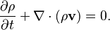  \frac{\partial \rho}{\partial t} + \nabla \cdot \left(\rho\mathbf{v}\right)=0.