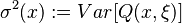 \sigma^2(x):=Var[Q(x,\xi)]