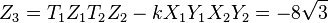  Z_3 = T_1Z_1T_2Z_2  -   kX_1Y_1X_2Y_2 = -8\sqrt{3}