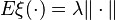  E \xi (\cdot) = \lambda \|\cdot\| 