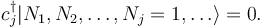  c_j^\dagger | N_1, N_2, \dots, N_j = 1, \dots \rangle = 0. 