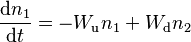 ~ 
\frac{{\rm d}n_1}{{\rm d}t}=-W_{\rm u} n_1 + W_{\rm d} n_2
~