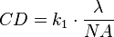 CD = k_1 \cdot\frac{\lambda}{NA}