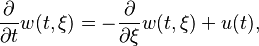 \frac{\partial}{\partial t}w(t,\xi)=-\frac{\partial}{\partial\xi}w(t,\xi)+u(t),