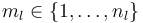 m_l \in\{1, \ldots, n_l\}