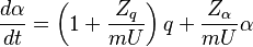 \frac{d\alpha}{dt}=\left(1+\frac{Z_q}{mU}\right)q+\frac{Z_\alpha}{mU}\alpha