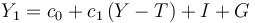 Y_1 = c_0 + c_1 \left ( Y - T \right ) + I + G