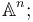 \mathbb{A}^n;