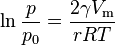 \ln {p \over p_0}= {2 \gamma V_{\rm{m}} \over rRT}