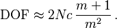 \mathrm{DOF} \approx 2Nc \, \frac {m + 1} {m^2} \,.