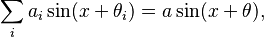 \sum_i a_i \sin(x+\theta_i)= a \sin(x+\theta),