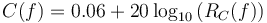 C(f)=0.06+20\log_{10}\left(R_C(f)\right)