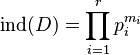 \mathrm{ind}(D) = \prod_{i=1}^r p_i^{m_i} \ 