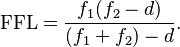 {\mbox{FFL}} = \frac{f_{1}(f_{2} - d)}{(f_1 + f_2) - d} .