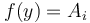 f(y)=A_{i}