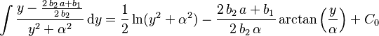 \int\frac{y-\frac{2\,b_2\,a + b_1}{2\,b_2}}{y^2 + \alpha^2} \,\mathrm{d}y = \frac{1}{2} \ln(y^2 + \alpha^2) - \frac{2\,b_2\,a + b_1}{2\,b_2\,\alpha}\arctan\left(\frac{y}{\alpha}\right) + C_0