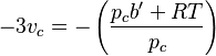 
- 3v_c =  - \left ( \frac{p_cb^\prime + RT}{p_c}\right )
