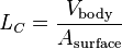 
\mathit{L_C} = \frac{V_\mathrm{body}}{A_\mathrm{surface}}
