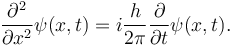 
{\partial^2\over\partial x^2} \psi(x,t)  = i \frac h{2\pi} {\partial\over\partial t} \psi(x,t).
