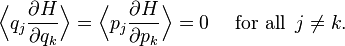 
\Bigl\langle q_{j} \frac{\partial H}{\partial q_{k}} \Bigr\rangle = 
\Bigl\langle p_{j} \frac{\partial H}{\partial p_{k}} \Bigr\rangle = 0 \quad \mbox{ for all } \, j \neq k.
