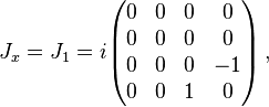  J_x = J_1 = i\begin{pmatrix}
0 & 0 & 0 & 0 \\
0 & 0 & 0 & 0 \\
0 & 0 & 0 & -1 \\
0 & 0 & 1 & 0 \\
\end{pmatrix} \,, 