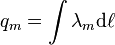  q_m = \int \lambda_m \mathrm{d}\ell 