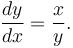  \frac{dy}{dx} = \frac xy.