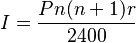 I=\frac {Pn(n+1)r}{2400}