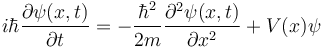i\hbar\frac{\partial\psi(x,t)}{\partial t} = - \frac{\hbar^2}{2m} \frac{\partial^2\psi(x,t)}{\partial x^2}+V(x)\psi