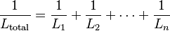 \frac{1}{L_\mathrm{total}} = \frac{1}{L_1} + \frac{1}{L_2} + \cdots + \frac{1}{L_n}