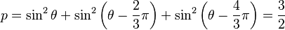 p=\sin^{2} \theta+\sin^{2} \left(\theta-\frac{2}{3} \pi\right)+\sin^{2} \left(\theta-\frac{4}{3} \pi\right)=\frac{3}{2}